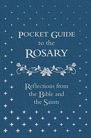 Pocket Guide to the Rosary: Reflections from the Bible and the Saints by Matt Fradd