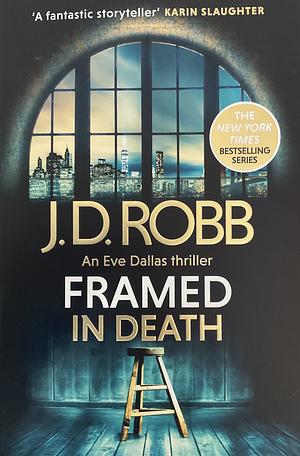 Framed In Death by J.D. Robb