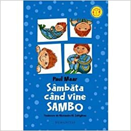 Sâmbăta când vine Sambo by Paul Maar, Alexandru Al. Şahighian