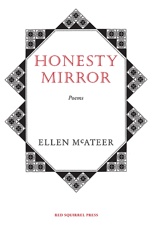 Honesty Mirror: Poems by Ellen McAteer, Elizabeth Rimmer