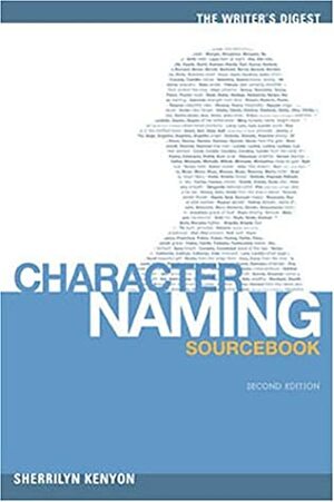 The Writer's Digest Character Naming Sourcebook by Sherrilyn Kenyon