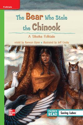 Reading Wonders Leveled Reader the Bear Who Stole the Chinook: Beyond Unit 2 Week 1 Grade 3 by 