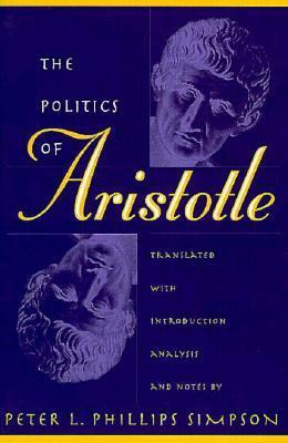 Politics of Aristotle by Peter L. Phillips Simpson, Aristotle