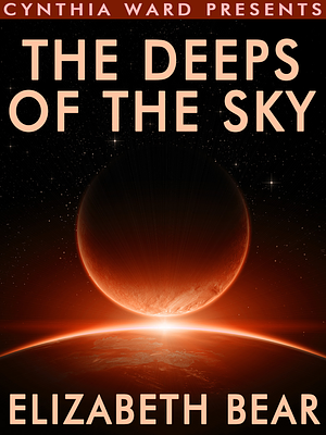 The Deeps of the Sky by Elizabeth Bear