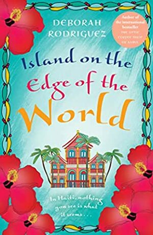 Island on the Edge of the World by Deborah Rodriguez