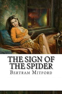 The Sign of the Spider by Bertram Mitford