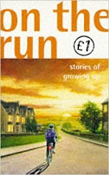 On The Run: Stories of Growing Up by Wendy Cooling
