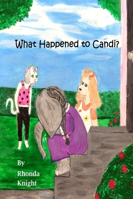 What Happened to Candi? by Rhonda Knight