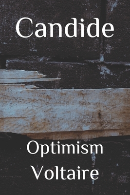 Candide: or Optimism by Voltaire