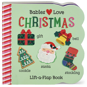 Babies Love Christmas by Holly Berry Byrd