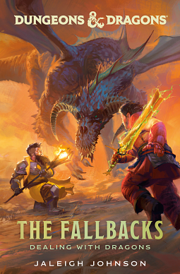 The Fallbacks: Dealing with Dragons by Jaleigh Johnson