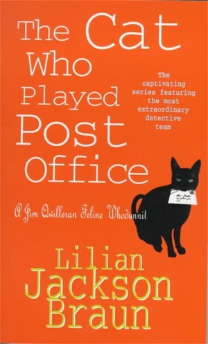 The Cat Who Played Post Office by Lilian Jackson Braun