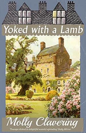 Yoked with a Lamb by Molly Clavering