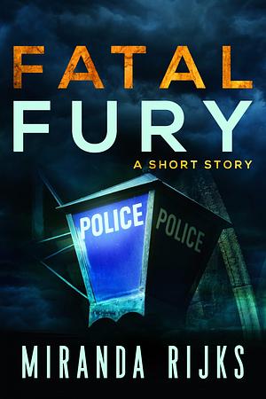 Fatal Fury by Miranda Rijks