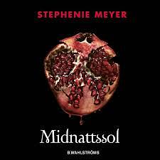 Midnattssol by Stephenie Meyer