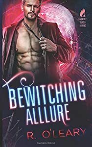 Bewitching Allure by R. O'Leary