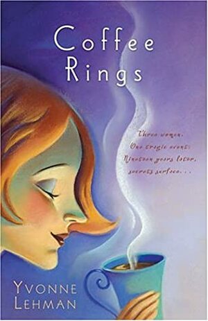 Coffee Rings by Yvonne Lehman