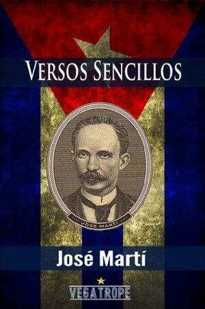 Versos sencillos by Eddie Vega, José Martí