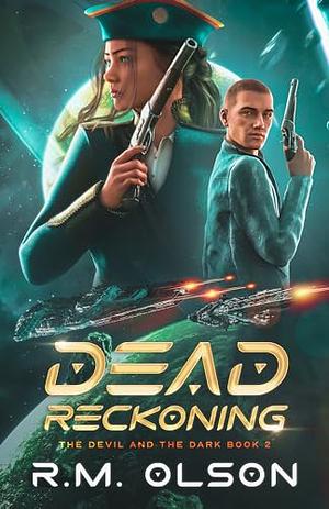 Dead Reckoning by R. M. Olson