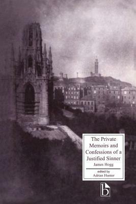 The Private Memoirs and Confessions of a Justified Sinner by James Hogg