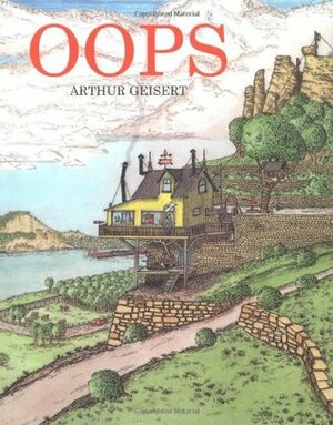 Oops by Arthur Geisert