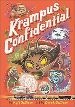 Krampus Confidential by Kyle Sullivan