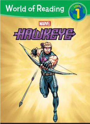 World of Reading: Hawkeye This is Hawkeye by Clarissa Wong