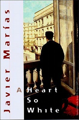 A Heart So White by Javier Marías