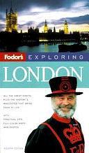 Fodor's Exploring London, 4th Edition by Fodor's