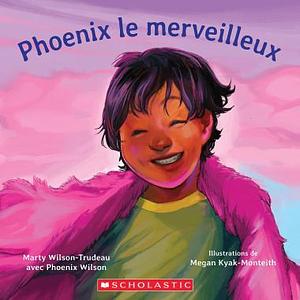 Phoenix Le Merveilleux by Marty Wilson-Trudeau