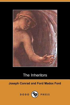 The Inheritors by Ford Madox Ford, Joseph Conrad