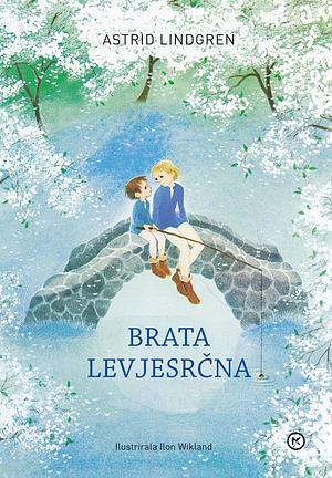 Brata Levjesrčna by Astrid Lindgren, Ilon Wikland