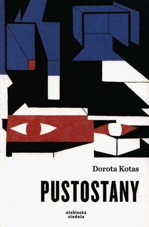 Pustostany by Dorota Kotas