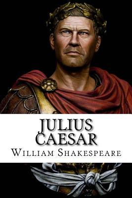 Julius Caesar by William Shakespeare