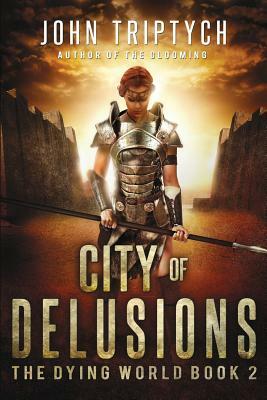 City of Delusions by John Triptych