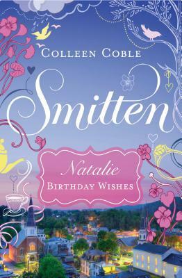 Natalie - Birthday Wishes by Colleen Coble