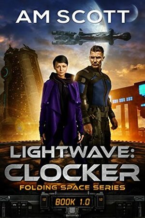 Lightwave: Clocker by A.M. Scott