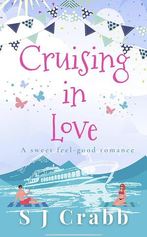 Cruising in Love by S.J. Crabb