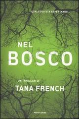 Nel bosco by Tana French