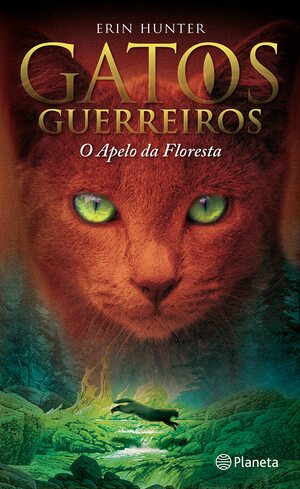 O Apelo da Floresta by Erin Hunter