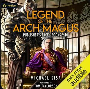 Legend of the Arch Magus (Publisher Pack Books 9-10) by Michael Sisa