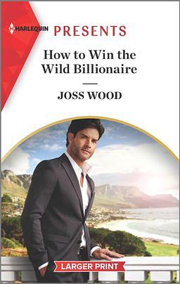 How to Win the Wild Billionaire by Joss Wood