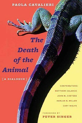 Death of the Animal: A Dialogue by Paola Cavalieri