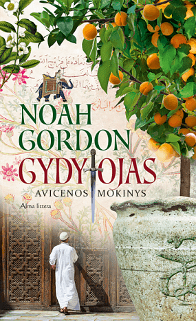 Gydytojas. Avicenos mokinys by Noah Gordon