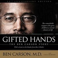 Gifted Hands: The Ben Carson Story by Ben Carson, Cecil Murphey