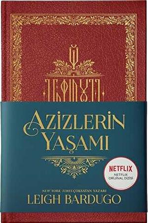 Azizlerin Yaşamı by Leigh Bardugo