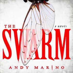 The Swarm by Andy Marino