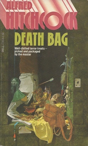 Death Bag by Talmage Powell, Mary Linn Roby, C.B. Gilford, Robert Colby, Hal Dresner, Michael Brett, Robert Edmond Alter, Arthur Porges, H.A. DeRosso, Alfred Hitchcock, Richard H. Hardwick, Helen Nielsen, Robert Arthur, Jack Ritchie, Hal Ellson, Henry Slesar