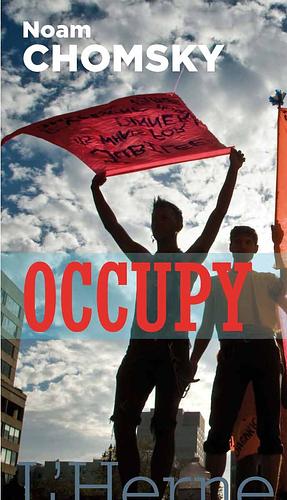 Occupy by National Lawyers Guild, Edward Radzivilovskiy, Greg Ruggiero, Noam Chomsky