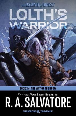 Lolth's Warrior by R A Salvatore